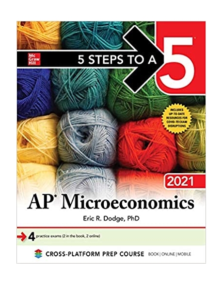 5 Steps to a 5: AP Microeconomics 2021 (AP Microeconomics 2021)