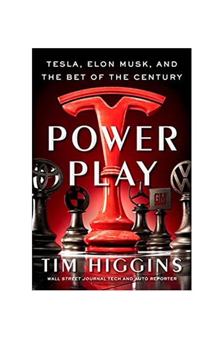 Power Play: Tesla, Elon Musk, and the Bet of the Century (Tesla, Elon Musk, and the Bet of the Century)