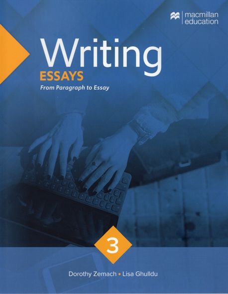 Writing essays : from paragraph to essay