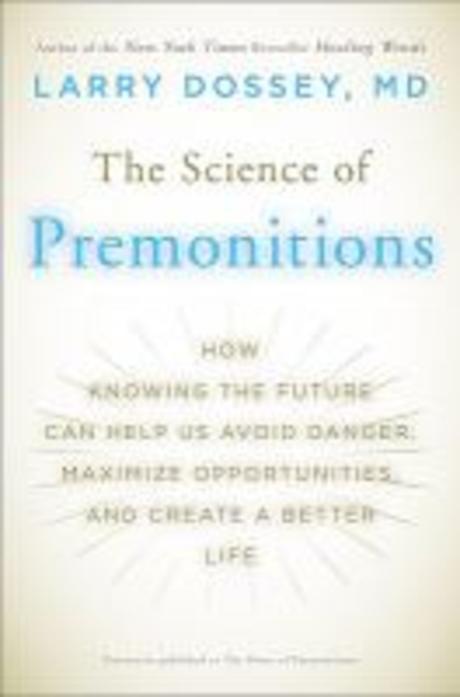 (The)science of premonitions