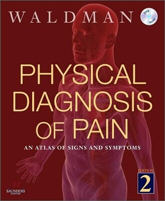 Physical Diagnosis of Pain, 2/E (An Atlas of Signs and Symptoms [With DVD])