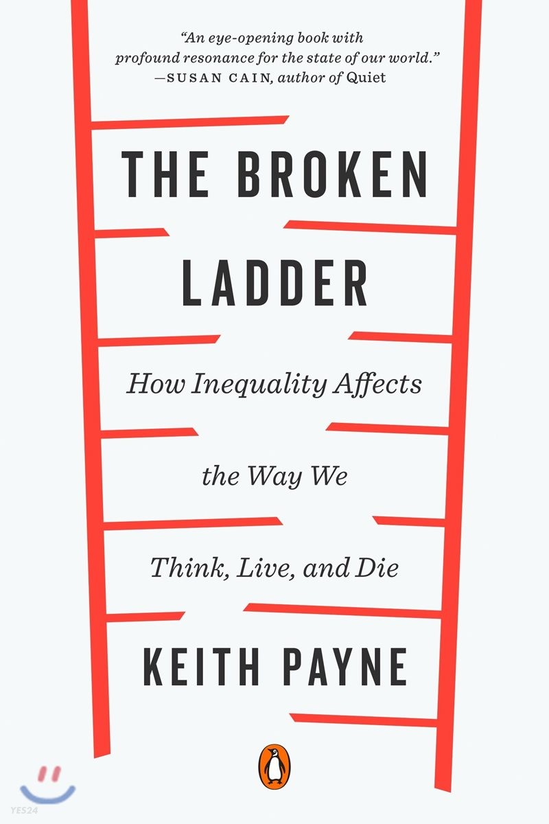 (The)broken ladder : how inequality affects the way we think live and die