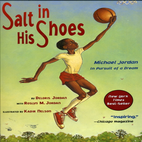 Salt in His Shoes : Michael Jordon in Pursuit of a Dream
