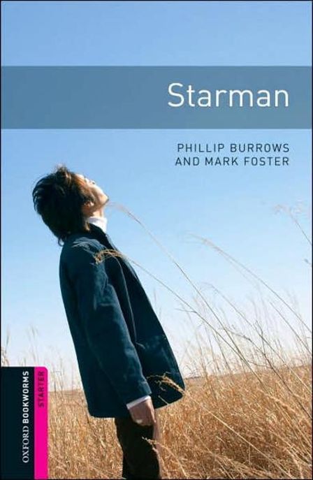 Starman  / Phillip Burrows and Mark Foster.