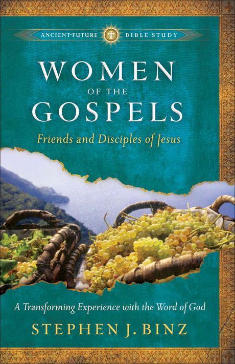 Women of the Gospels  : friends and disciples of Jesus