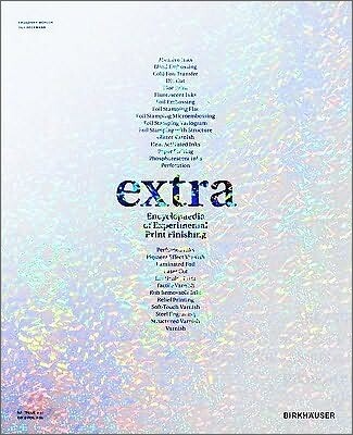 extra : Ensyclopedia of Experimental Print Finishing