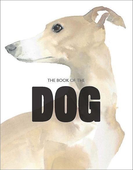 The Book of the Dog (Dogs in Art)
