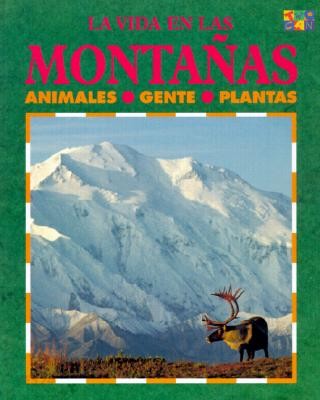Las Montanas (Animales, Gente, Plantas/Animals, People and Plants)