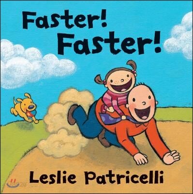 Faster!