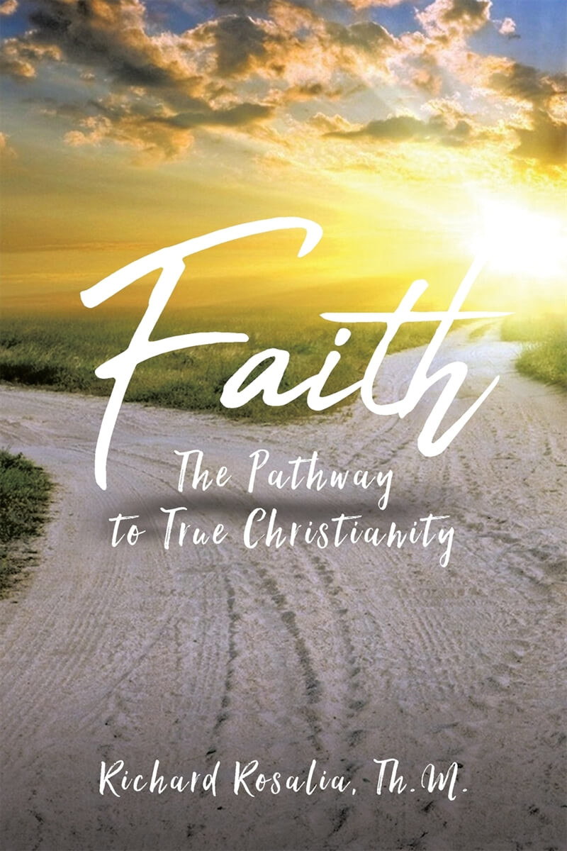 Faith (The Pathway to True Christianity)