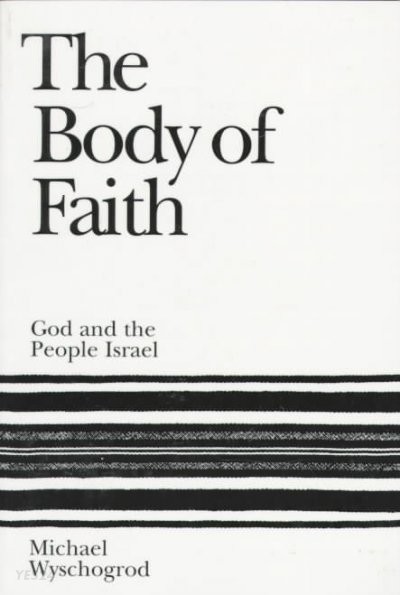 The body of faith : God and the People Israel