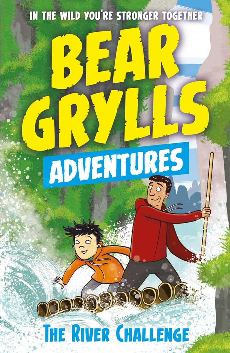 Bear Grylls adventures. 5, The river challenge