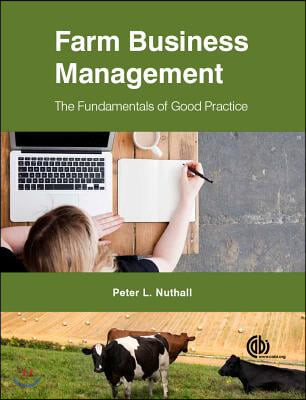 Farm Business Management: The Fundamentals of Good Practice (The Fundamental of Good Practice)
