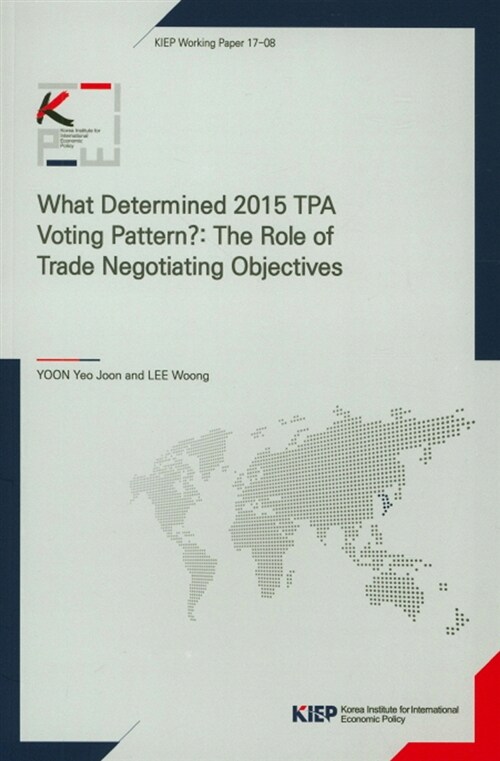 What Determined 2015 TPA Voting Pattern? : The Role of Trade Negotiating Objectives