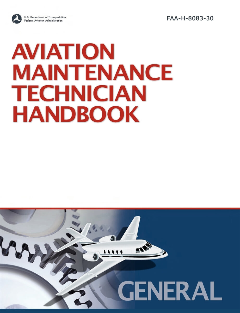 Aviation Maintenance Technician Handbook (General (2008 Revision, Incorporating 2011 Addendum))