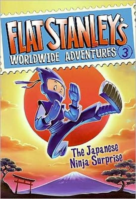 Flat Stanley&#039;s Worldwide Adventures. 3, (The)Japanese Ninja Surprise 표지