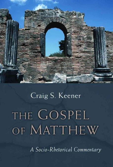 The Gospel of matthew : A Socio-Rhetorical Commentary