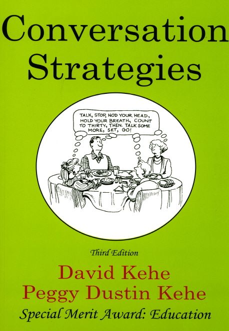 Conversation strategies / David Kehe ; Peggy Dustin Kehe ; with illustrations by Andrew To...