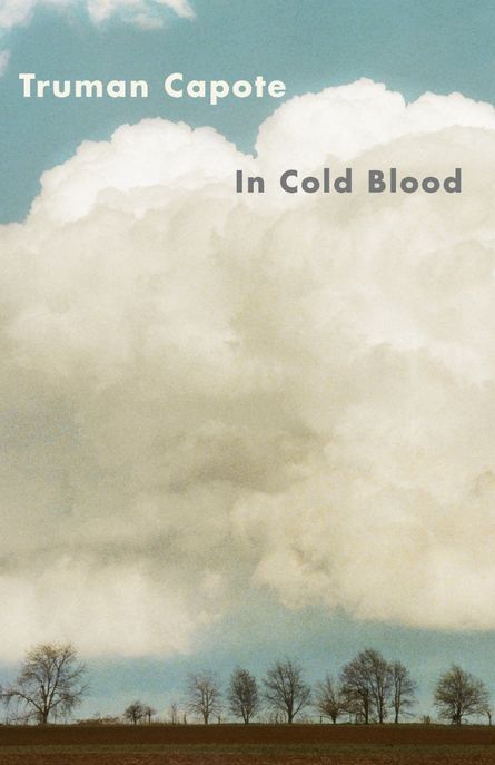 In Cold Blood (A True Account of a Multiple Murder and Its Consequences)