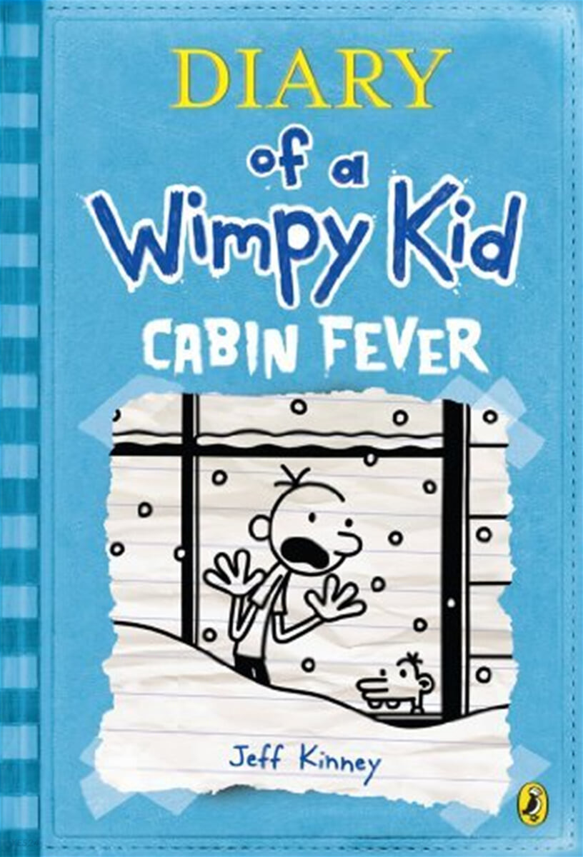 Diary of a Wimpy Kid . 6 , Cabin fever