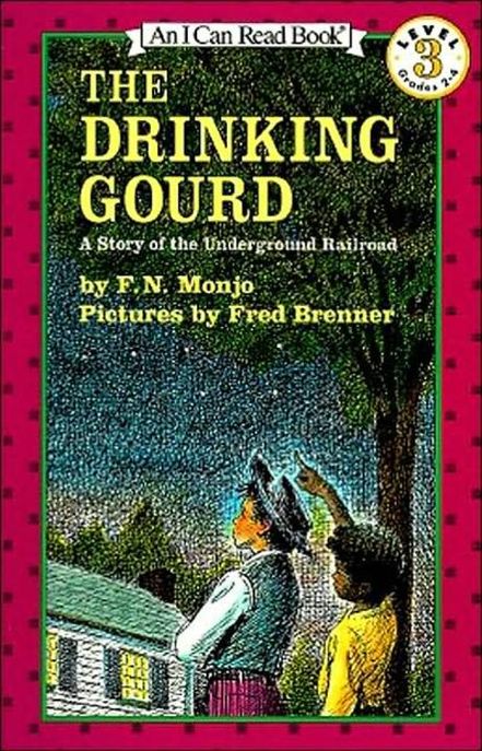 (The)drinking gourd : (A)story of the underground railroad