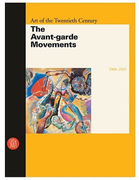 1900-1919 : the avant-garde movements / Gabriella Belli