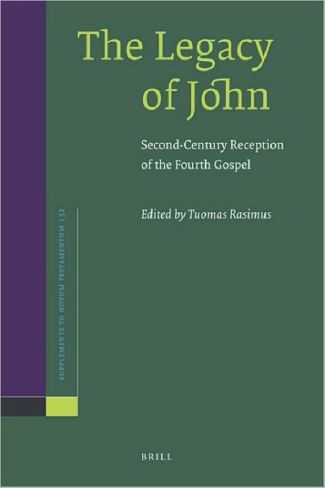 The legacy of John : second-century reception of the Fourth Gospel