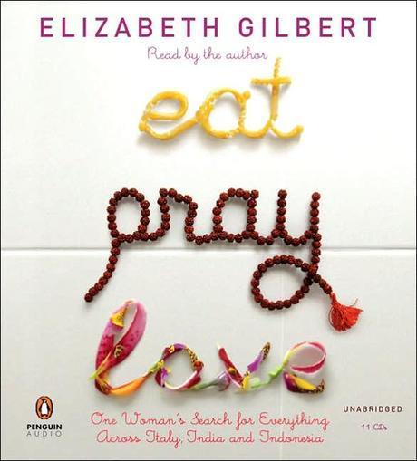 Eat, Pray, Love (Unabridge Audio CD)