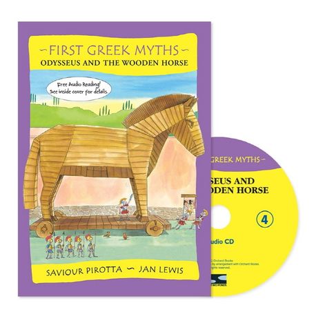 First Greek Myths. 4 Odysseus and the Wooden Horse