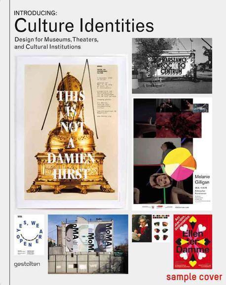 Introducing: culture identities  : design for museums, theaters, and cultural institutions