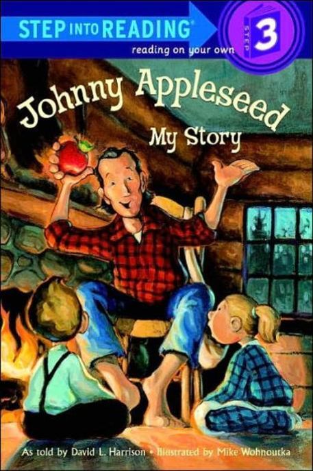 Johnny Appleseed : my story