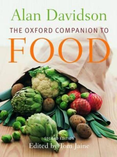 (The Oxford companion to)food : Alan Davidson / Alan Davidson ; (edited by) Tom Jaine