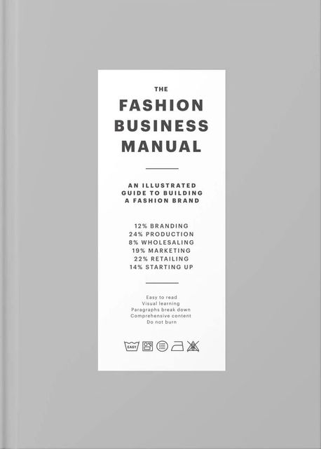 The Fashion Business Manual (An Illustrated Guide to Building a Fashion Brand)