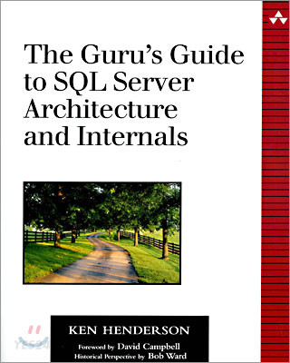 The Guru’s Guide to SQL Server Architecture and Internals [With CDROM]