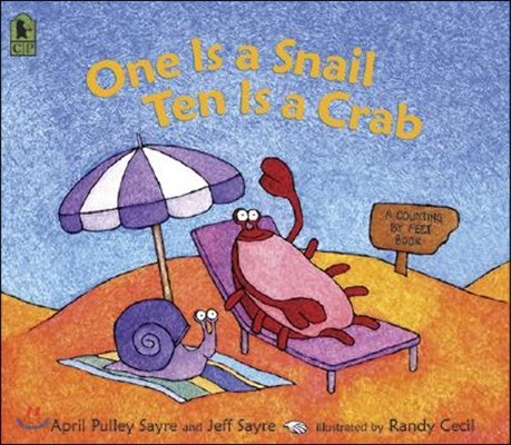 One is a snail, ten is a crab : a counting by feet book