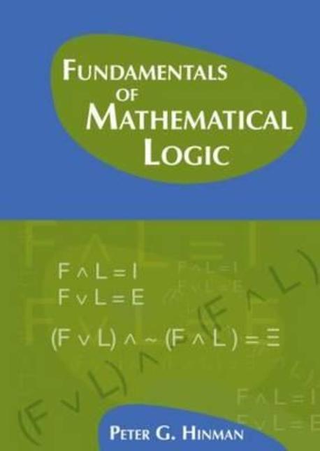Fundamentals of Mathematical Logic Paperback