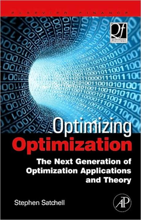 Optimizing optimization : the next generation of optimization applications and theory