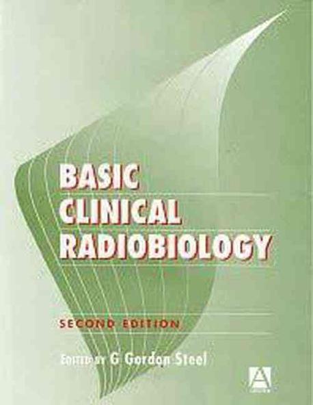 Basic Clinical Radiobiology Paperback