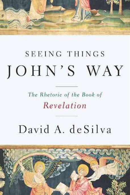 Seeing things John's way : the rhetoric of the book of Revelation