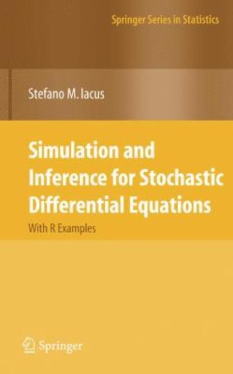 Simulation and Inference for Stochastic Differential Equations : With R Examples Paperback (With R Examples)