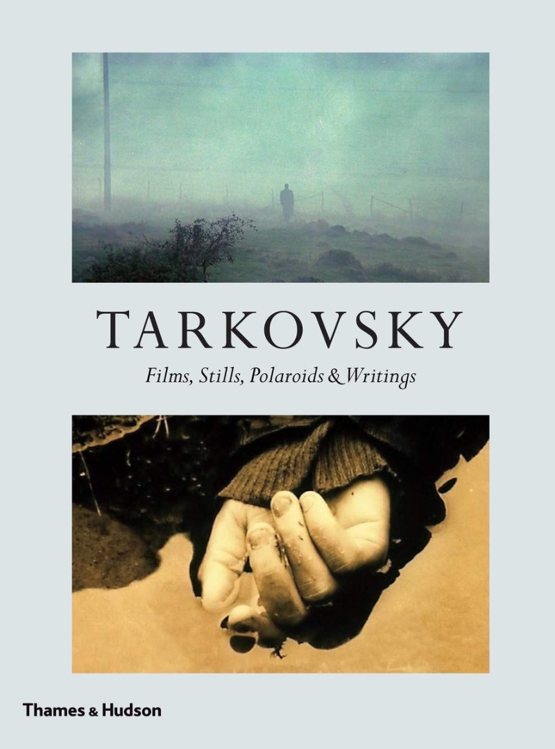 Tarkovsky  : films, stills, polaroids & writings : with 350 illustrations