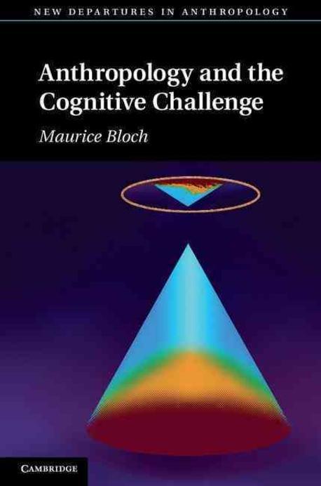 Anthropology and the cognitive challenge