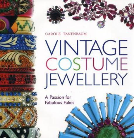 Vintage Costume Jewellery: A Passion for Fabulous Fakes Paperback