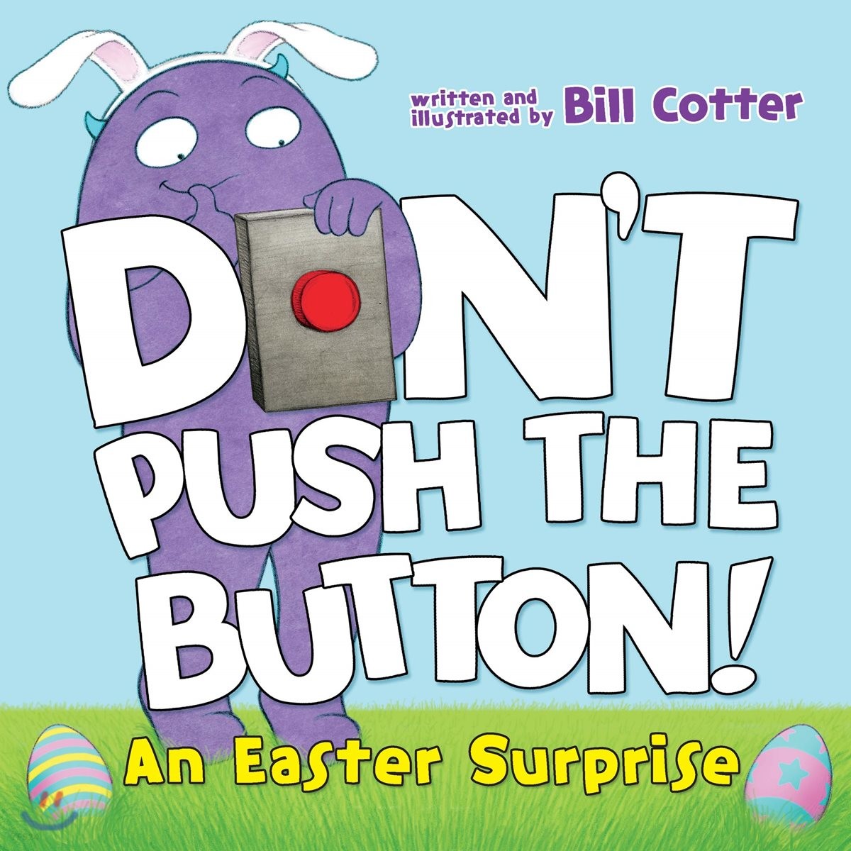 Don’t Push the Button!: An Easter Surprise (An Easter Surprise)