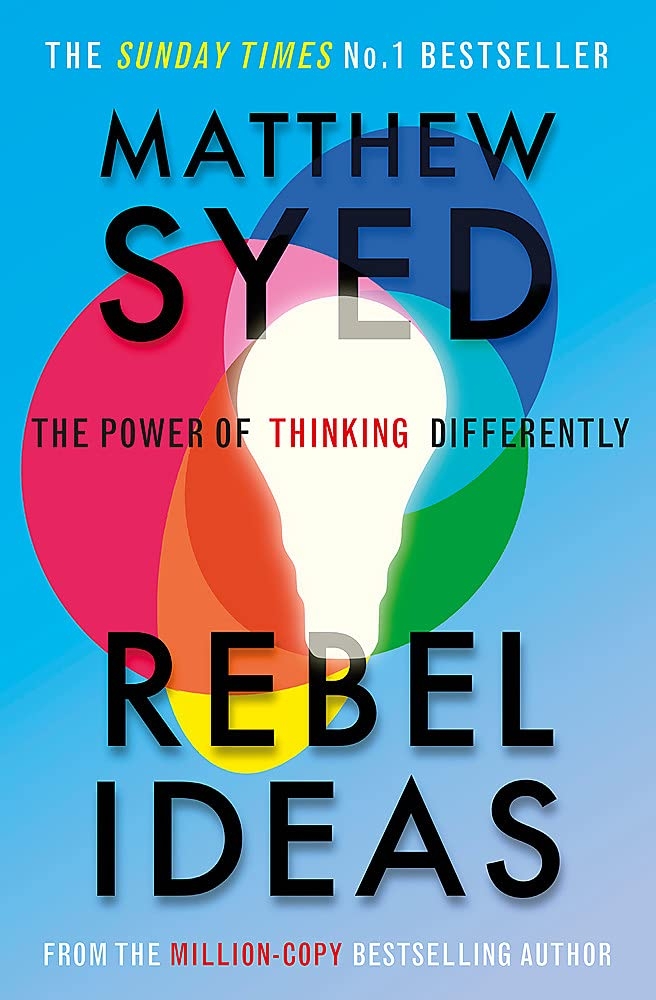 The Rebel Ideas (The Power of Thinking Differently)
