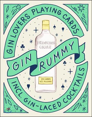 Gin Rummy (Gin Lovers Playing Cards: Including Gin-Laced Cocktails)
