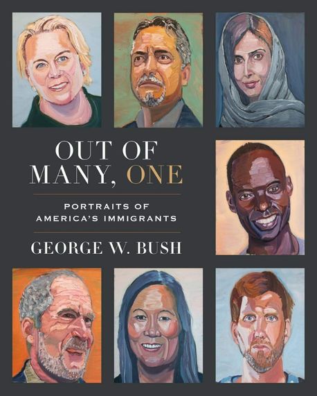 Out of Many, One: Portraits of America’s Immigrants (Portraits of America’s Immigrants)