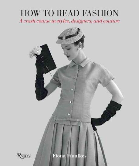 How to read fashion  : a crash course in understanding styles