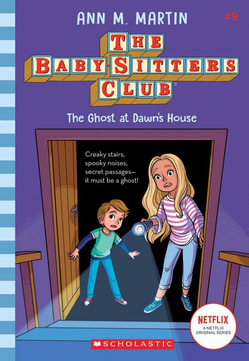 (The)Baby-sitters club. 9, The ghost at dawn's house