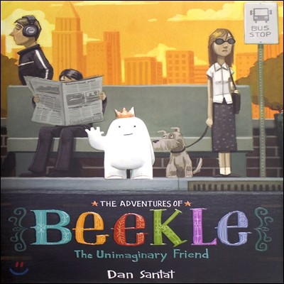 (The) Adventures of Beekle : The Unimaginary Friend